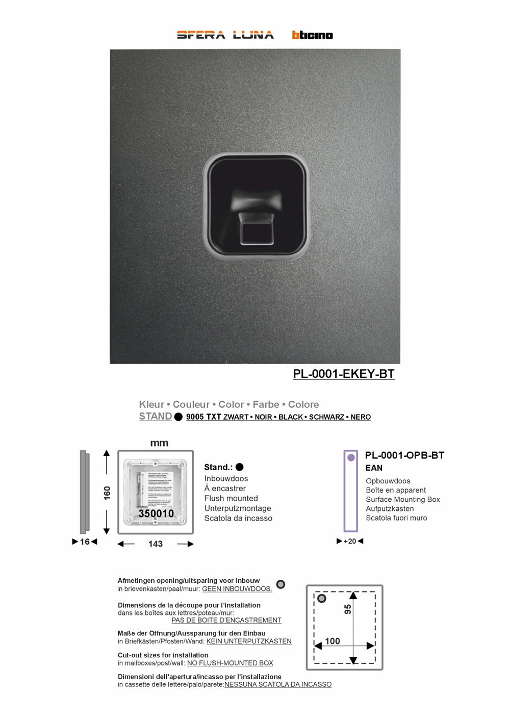 SFERA LUNA mit CODELOCK-/TASTATUR HIGH-END-MODUL BTICINO (stand alone)