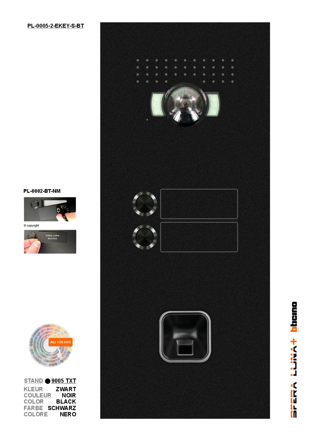 SFERA LUNA+ EKEY S-LINE 02 Vingerafdruk Video Parlofonie High-End-Module Bticino