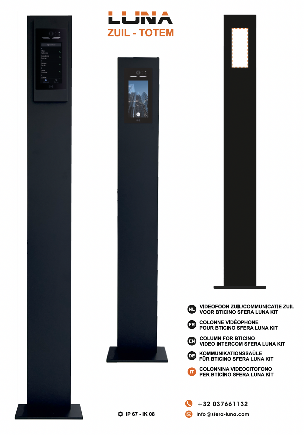 LUNA Design Zuil + LUNA5000 Frontplaat voor BTicino 345000 touchscreen